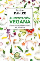 Icon image Alimentación vegana: Una opción pacífica para tu salud y la del planeta