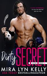 Icon image Dirty Secret: Een steamy ijshockeyromance