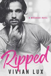 Icon image Ripped: A Rockstar Romance