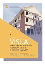 Icon image VISUAL (Vertikalitas Arsitektur Tradisional Bali) pada Rumah Susun di Kawasan Sarbagita