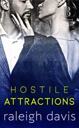 Icon image Hostile Attractions: A billionaire bad boy enemies to lovers romance