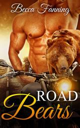 Icon image Road Bears (Free BBW Bear Shifter Biker Romance)