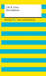 Icon image Die Soldaten: Reclam XL – Text und Kontext