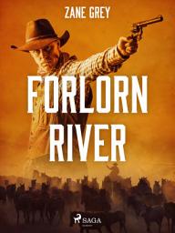 Icon image Forlorn River: Volume 1