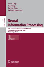 Icon image Neural Information Processing: 13th International Conference, ICONIP 2006, Hong Kong, China, October 3-6, 2006, Proceedings, Part I