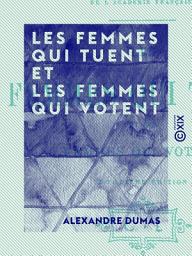 Icon image Les femmes qui tuent et les femmes qui votent