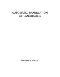 Icon image Automatic Translation of Languages: Papers Presented at NATO Summer School Held in Venice, July 1962