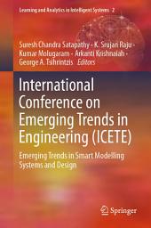 Icon image International Conference on Emerging Trends in Engineering (ICETE): Emerging Trends in Smart Modelling Systems and Design