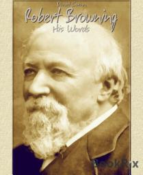 Icon image Robert Browning: His Words