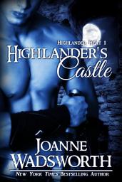 Icon image Highlander's Castle: Scottish Time Travel Romance (free, freebie, free romance)