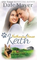 Icon image Keith: A Hathaway House Heartwarming Romance