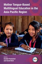 Icon image Mother Tongue-Based Multilingual Education in the Asia-Pacific Region