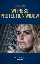 Icon image Witness Protection Widow (Mills & Boon Heroes) (A Winchester, Tennessee Thriller, Book 5)