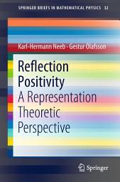 Icon image Reflection Positivity: A Representation Theoretic Perspective