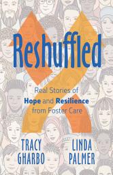 Icon image Reshuffled: Stories of Hope and Resilience from Foster Care