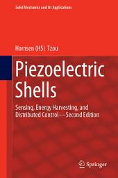 Icon image Piezoelectric Shells: Sensing, Energy Harvesting, and Distributed Control—Second Edition