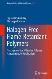 Icon image Halogen-Free Flame-Retardant Polymers: Next-generation Fillers for Polymer Nanocomposite Applications