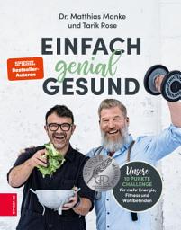 Icon image Einfach genial gesund: Unsere 10-Punkte-Challenge für mehr Energie, Fitness und Wohlbefinden