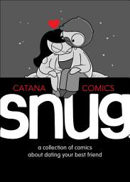 Icon image Snug: A Collection of Comics about Dating Your Best Friend