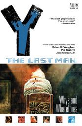 Icon image Y: The Last Man Vol. 10: Whys and Wherefores