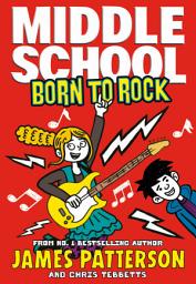 Icon image Middle School: Born to Rock: (Middle School 11)