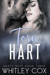 Icon image Torn Hart: A neighbors to lovers military romantic suspense novel