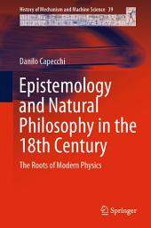 Icon image Epistemology and Natural Philosophy in the 18th Century: The Roots of Modern Physics