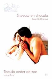 Icon image Sneeuw en chocola ; Tequila onder de zon: 2-in-1