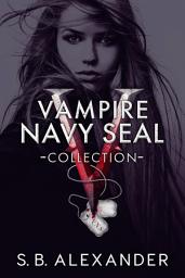 Icon image Vampire Navy SEAL Collection: Paranormal Romance