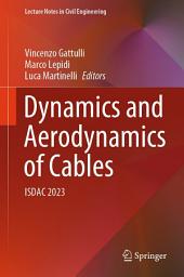 Icon image Dynamics and Aerodynamics of Cables: ISDAC 2023