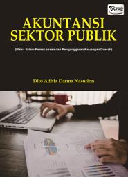 Icon image AKUNTANSI SEKTOR PUBLIK: (Mahir dalam Perencanaan dan Penganggaran Keuangan Daerah)