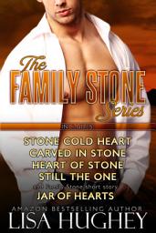 Icon image The Family Stone Box Set: (Cold Stone Heart, Carved in Stone, Heart of Stone, Still the One, and Jar of Hearts)