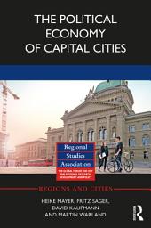 Icon image The Political Economy of Capital Cities