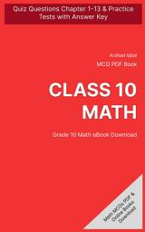 Icon image Class 10 Math MCQ (Multiple Choice Questions): Quiz Questions Chapter 1-13 & Practice Tests with Answers PDF (Math MCQs, Notes & Study Guide)