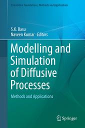 Icon image Modelling and Simulation of Diffusive Processes: Methods and Applications