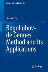 Icon image Bogoliubov-de Gennes Method and Its Applications