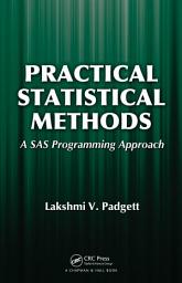 Icon image Practical Statistical Methods: A SAS Programming Approach