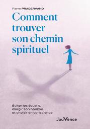 Icon image Comment trouver son chemin spirituel