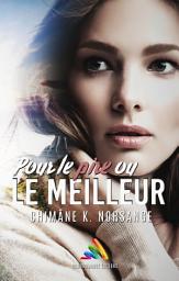 Icon image Pour le pire ou le meilleur ! | Roman lesbien, livre lesbien