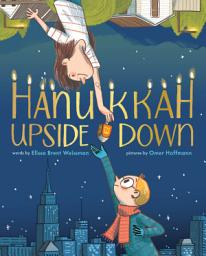 Icon image Hanukkah Upside Down: A Picture Book