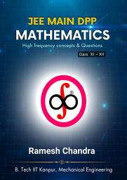 Icon image JEE Main DPP Mathematics: High frequency concepts & Questions