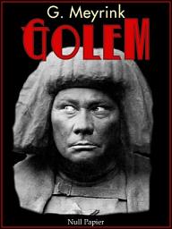 Icon image Der Golem: Ein phantastischer Roman, Ausgabe 2