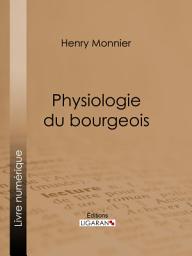 Icon image Physiologie du bourgeois