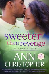 Icon image Sweeter Than Revenge: It's Complicated Series, Book 4