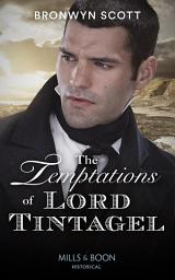 Icon image The Temptations Of Lord Tintagel (The Cornish Dukes, Book 3) (Mills & Boon Historical)