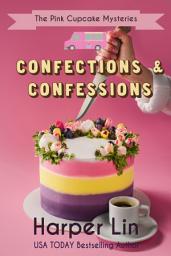 Icon image Confections and Confessions: A Pink Cupcake Mystery Book 9