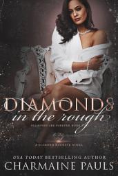 Icon image Diamonds in the Rough: A Diamond Magnate Novel