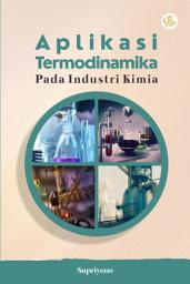 Icon image Aplikasi Termodinamika pada Industri Kimia