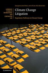 Icon image Climate Change Litigation: Regulatory Pathways to Cleaner Energy