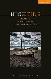 Icon image HighTide Plays: 1: Ditch; peddling; The Big Meal; Lampedusa